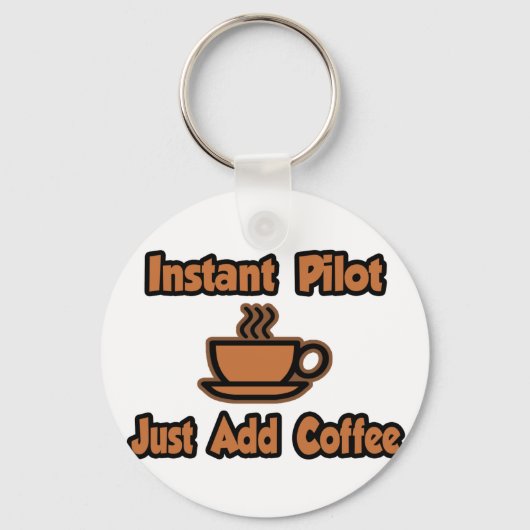 Directe piloot... gewoon koffie toevoegen sleutelhanger (Voorkant)