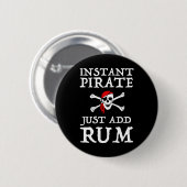 Directe piraat - voeg enkel Rum toe Ronde Button 5,7 Cm (Voorkant /achterkant)