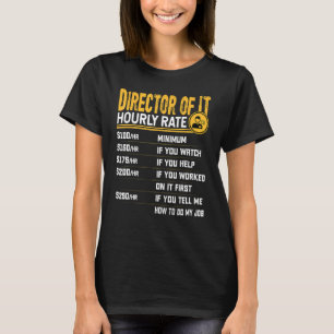 Directeur IT Uurly Rate Information Technology T-shirt