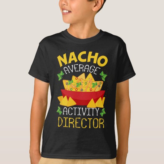 Directeur Nacho Gemiddelde Activiteit Directeur Ci T-shirt (Voorkant)