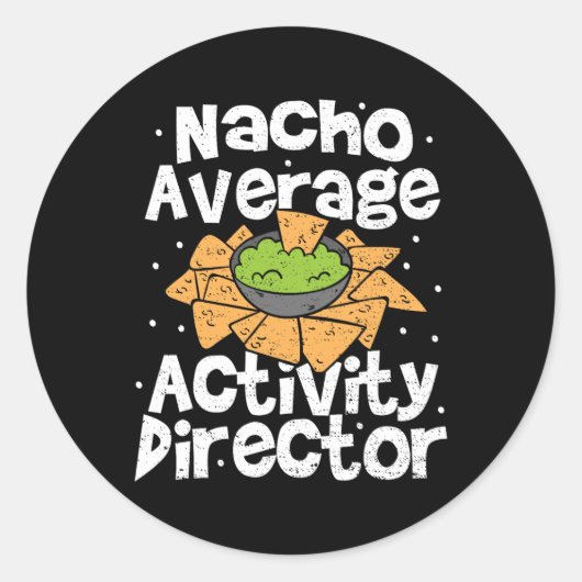 Directeur Nacho Gemiddelde Activiteit Directeur -  Ronde Sticker (Voorkant)