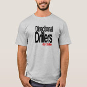 Directionele boormachines doen het beter t-shirt (Voorkant)