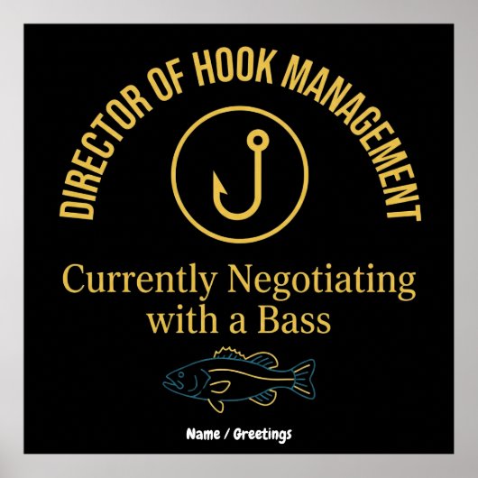 Director of Hook Management Funny Bass Fishing Hum Poster (Voorkant)