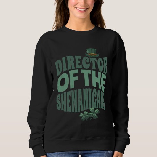 Director of the Shenanigans  Irish St Patrick s Da Trui (Voorkant)