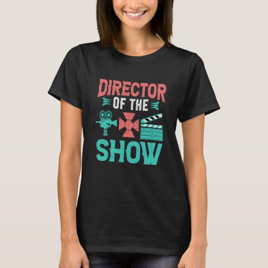 Director Of The Show Actors Theater T-shirt (Voorkant)