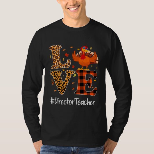 Director Teacher Love Thanksgiving Leopard Turkey  T-shirt (Voorkant)