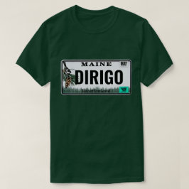 "Dirigo" Maine License Bord T-shirt