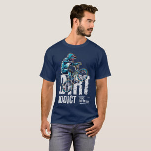 Dirt Addict – Leven voor de Rit BMX T-shirt
