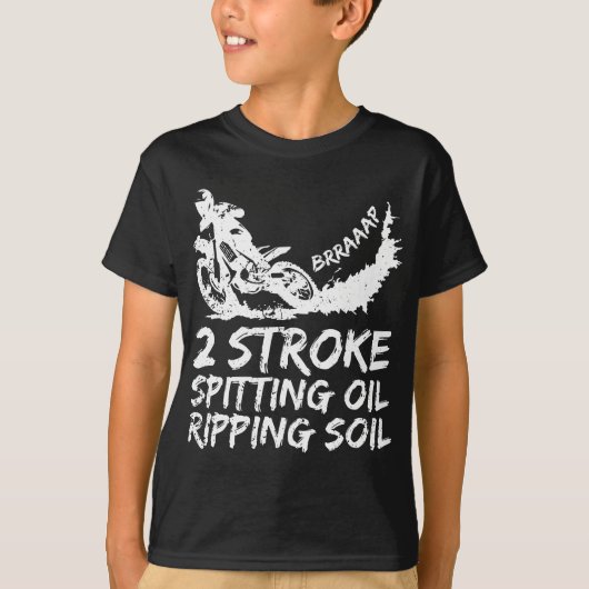 Dirt Bike 2 Stroke Spitting Oil Motocross T-shirt (Voorkant)