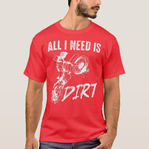 Dirt Bike Dirt Nooit Hurt Motocross Dirt Bike T-shirt