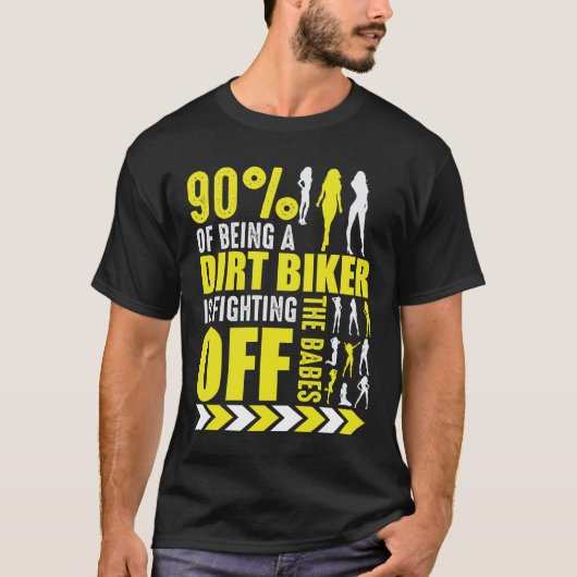 Dirt Bike Joke Funny Motocross Biker Poser T-shirt (Voorkant)