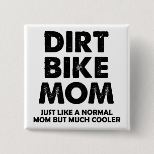 Dirt Bike Ma Funny Motocross Button Badge Pin