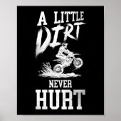 Dirt Bike Motocross een beetje vuil nooit hurt Poster (Voorkant)