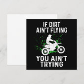 Dirt Bike Motocross If Dirt Aint Flying You Aint T Kaart (Voorkant / Achterkant)