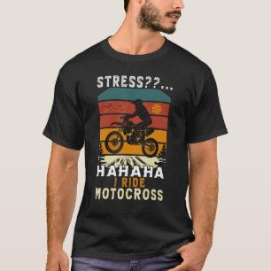 Dirt Bike Motorbike Racing Motocross Quote  T-shirt