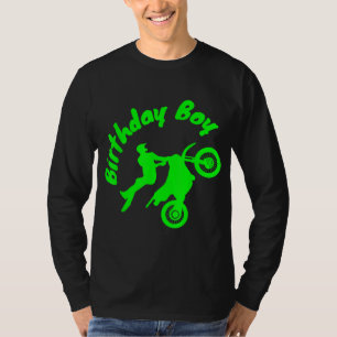 Dirt Bike Motorcross Rider B-day Boy Extreme Birth T-shirt