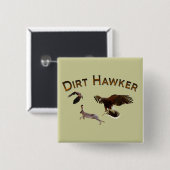 Dirt Hawker Vierkante Button 5,1 Cm (Voorkant /achterkant)