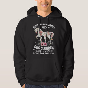 Dirt Horse Smell en Dog Slobber Altijd goed. Hoodie