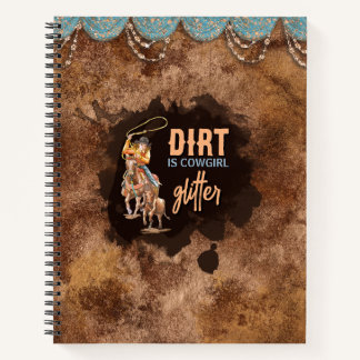 Dirt is Cowgirl Glitter Notitieboek