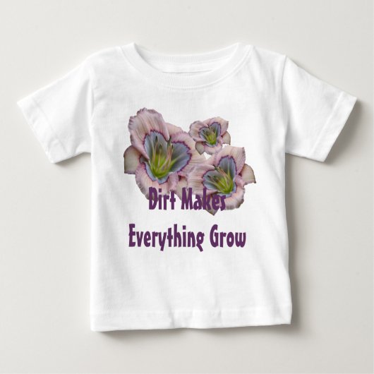 Dirt Makes Alles Grow Toddler T (Voorkant)