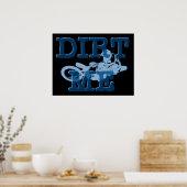 Dirt Me Motocross Dirt Bike Poster (Keuken)