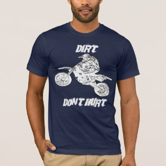 DIRT NIET HURT T-SHIRT