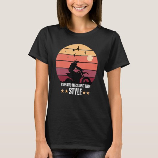 Dirt Racing Biker Ride Into The Sunset With Style T-shirt (Voorkant)