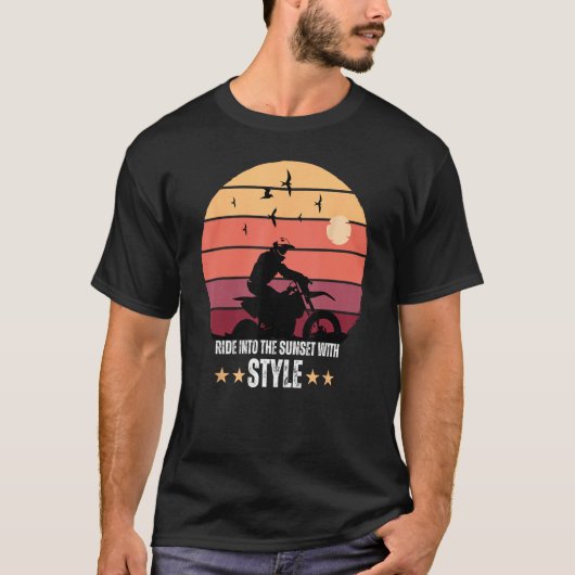 Dirt Racing Biker Ride Into The Sunset With Style T-shirt (Voorkant)