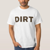 Dirt T-shirt (Voorkant)