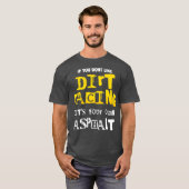 Dirt Track Racing Outfit als je niet graag vuil be T-shirt (Voorkant volledig)