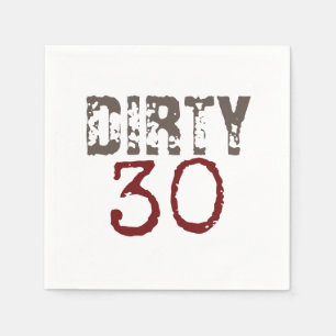 Dirty 30 30th Birthday Napkins Servet