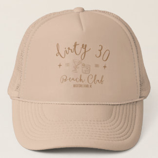 Dirty 30 Beach Club - bruine tekst Trucker Pet