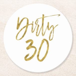 Dirty 30 Birthday Gold Foil en White Onderzetters