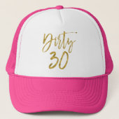 Dirty 30 Birthday Gold Folie en Pink Trucker Hat Trucker Pet (Voorkant)