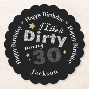 Dirty 30 Birthday Kartonnen Onderzetters
