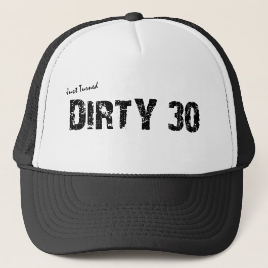 Dirty 30 Birthday Trucker Hat Pet (Voorkant)