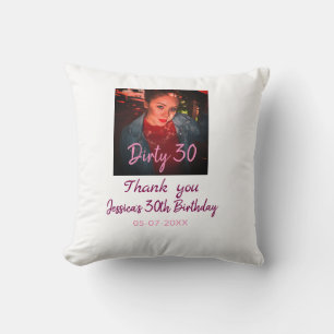 Dirty 30 Birthday voeg naam toe roze voeg foto dat Kussen