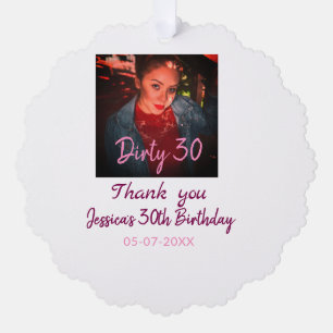 Dirty 30 Birthday voeg naam toe roze voeg foto dat Ornament Kaart