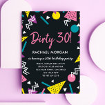 Dirty 30 Black and Retro Birthday Invitation Kaart<br><div class="desc">Stuur deze grappige,  kleurrijke verjaardagsuitnodiging en voor je coole,  radicale,  bodacieuze,  tubulaire en geweldige Dirty Dertig verjaardagsfeestje. Het patroon van de jaren '80 maakt een leuk en retro thema voor het millennium-verjaardagsmeisje of -jongen.</div>