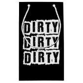 Dirty 30 Dertigste Celebrate Dirty Birthday Party Klein Cadeauzakje (Achterkant)