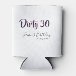Dirty 30 happy birthday name date pink gray callig blikjeskoeler