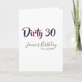 Dirty 30 happy birthday name date pink gray callig kaart