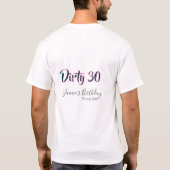 Dirty 30 happy birthday name date pink gray callig t-shirt (Achterkant)