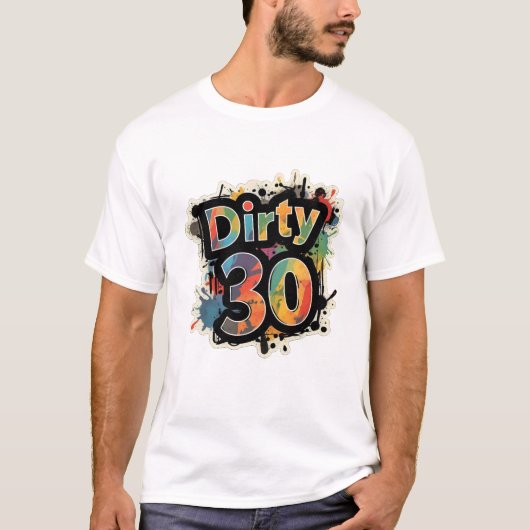 Dirty 30 Kleurrijke Splatter Mannen T-shirt (Voorkant)