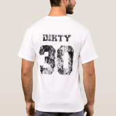 DIRTY 30 T-shirt (Achterkant)