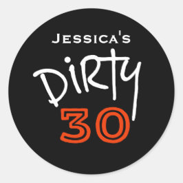 Dirty 30 Verjaardag Ronde Sticker