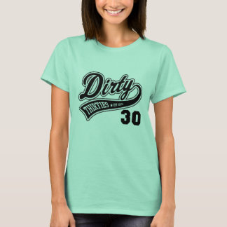 Dirty 30s - EST 1979 T-shirt
