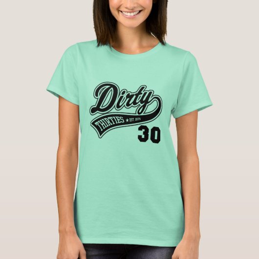 Dirty 30s - EST 1979 T-shirt (Voorkant)