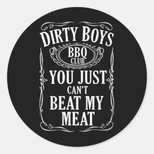 Dirty Boys BBQ Club Je kunt mijn vlees gewoon niet Ronde Sticker