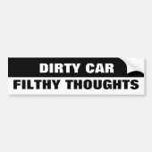 DIRTY CAR FILTHY DENKT BUMPERSTICKER (Voorkant)